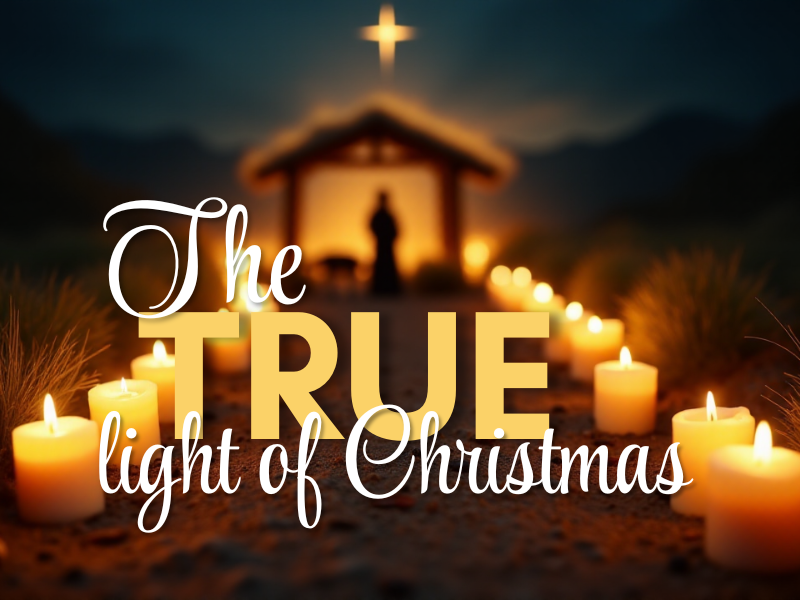 The True Light of Christmas